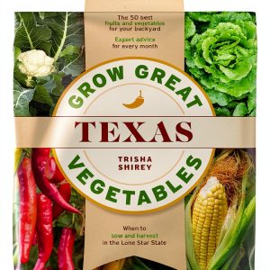 Grow Great Vegetables State-By-State: A Southwest Gardening Guide-0